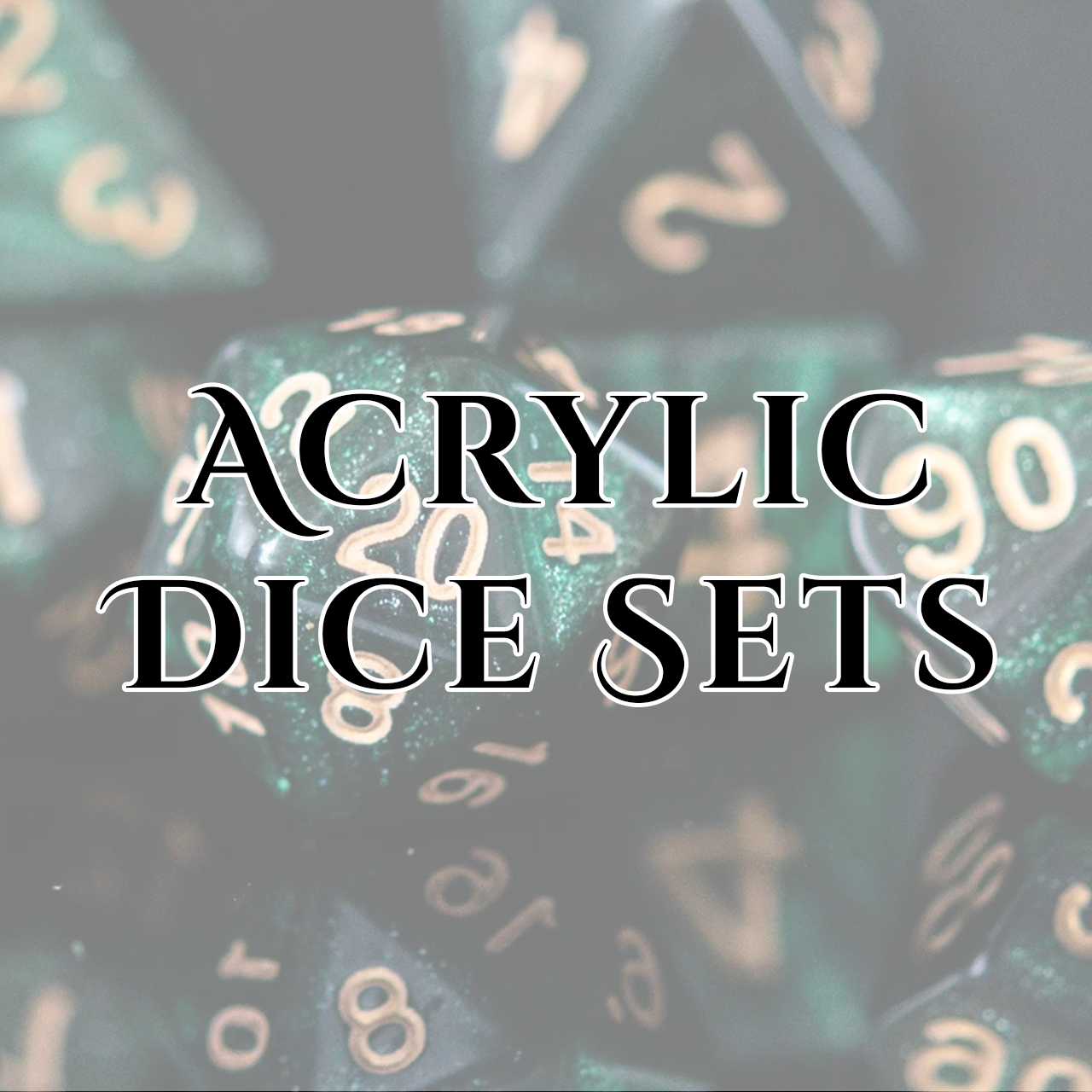 Acrylic Dice Sets Collection