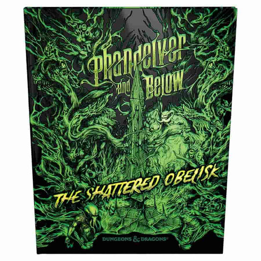 D&D 5E: PHANDELVER AND BELOW: THE SHATTERED OBELISK (ALTERNATE COVER)